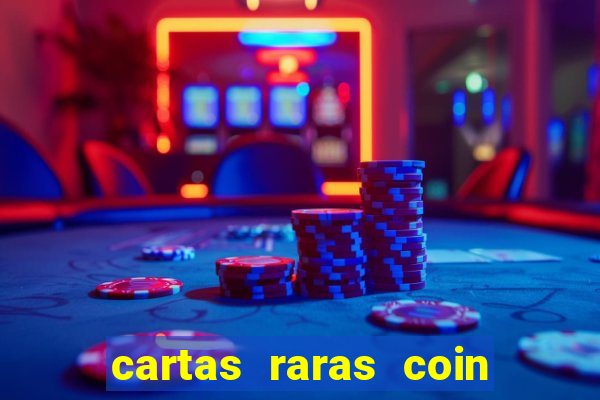 cartas raras coin master 2024